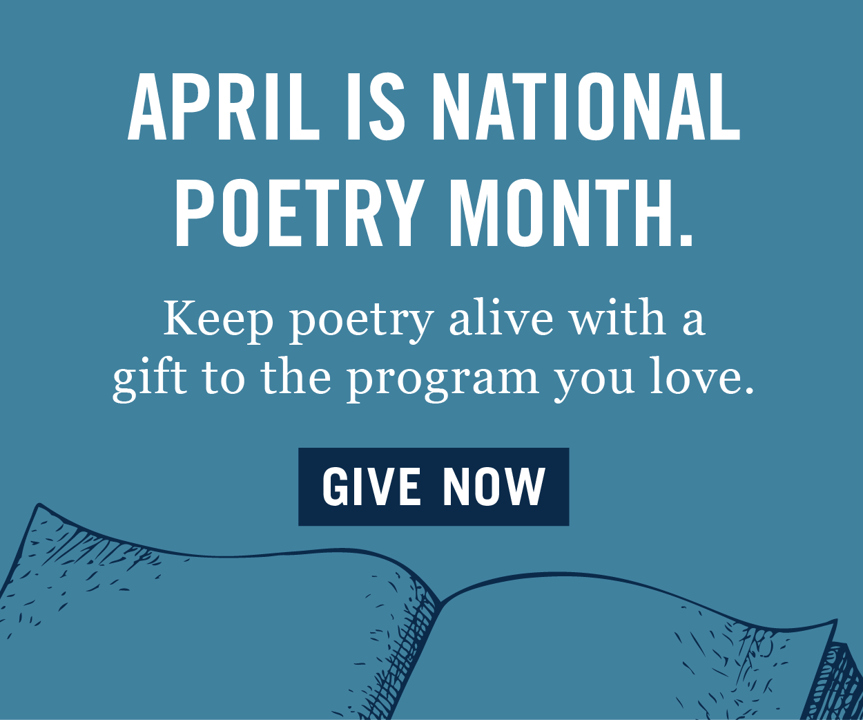 April is National Poetry Month - Keep poetry alive with a gift to the program you love - Give now